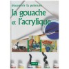 Livre Gouache et acrylique  - Second Hand
