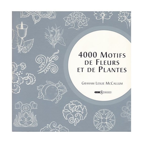 Livre 4000 motifs de fleurs et plantes  -   Second Hand